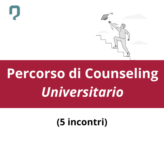 Percorso di Counseling Universitario (5 incontri)